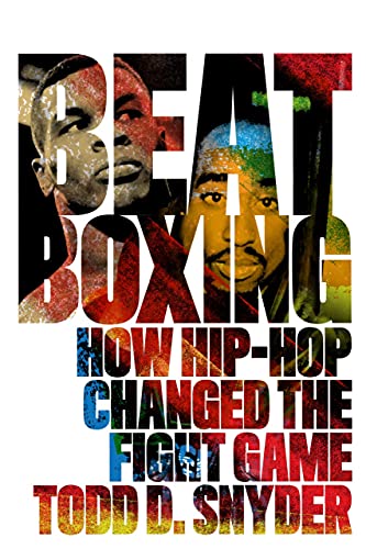 Stock image for Beatboxing: How Hip-hop Changed the Fight Game for sale by Dunaway Books