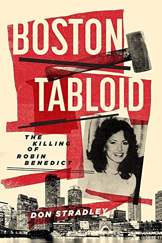 Beispielbild fr Boston Tabloid: The Killing of Robin Benedict (Combat Zone Trilogy: Book 1) zum Verkauf von Goodwill Southern California