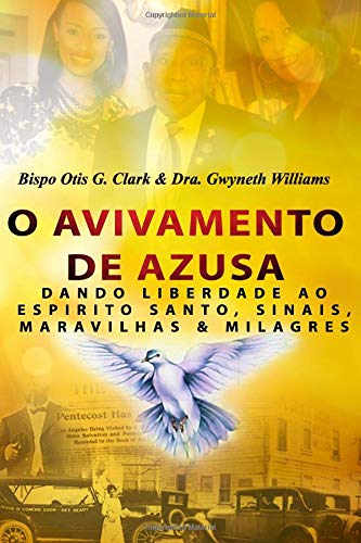 Stock image for O Avivamento de Azusa: Dando Liberdade ao Espirito Santo, Sinais, Maravilhas & Milagres for sale by Revaluation Books