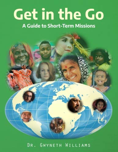 Stock image for Get in the Go: A Guide to Short-Term Missions for sale by Revaluation Books