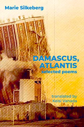 Stock image for Damascus, Atlantis: Selected Poems for sale by Bellwetherbooks