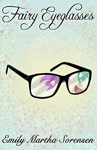 Stock image for Fairy Eyeglasses for sale by ThriftBooks-Dallas