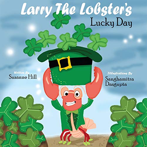 Beispielbild fr Larry the Lobster's Lucky Day zum Verkauf von SecondSale