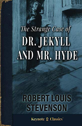 Imagen de archivo de The Strange Case of Dr. Jekyll and Mr. Hyde (Annotated Keynote Classics) a la venta por KuleliBooks