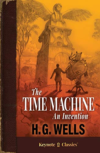Imagen de archivo de The Time Machine (Annotated Keynote Classics) a la venta por Red's Corner LLC