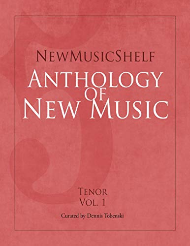 9781949614008: NewMusicShelf Anthology of New Music: Tenor, Vol. 1