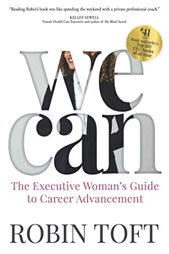 Imagen de archivo de WE CAN: The Executive Woman's Guide to Career Advancement a la venta por SecondSale