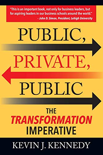 Stock image for Public - Private - Public: The Transformation Imperative for sale by ThriftBooks-Dallas