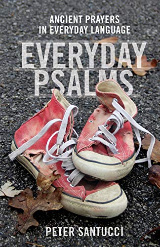 9781949643374: Everyday Psalms: Ancient Prayers in Everyday Language
