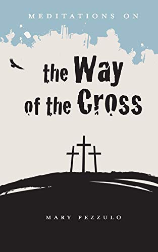 Stock image for Meditations on the Way of the Cross for sale by HPB-Ruby