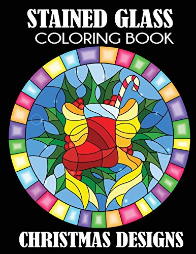 Stock image for Stained Glass Coloring Book: Christmas Designs for sale by Decluttr