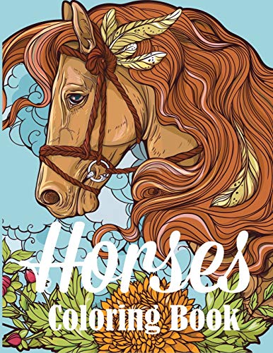 Stock image for Horses Coloring Book: An Adult Coloring Book for Horse Lovers for sale by Wonder Book