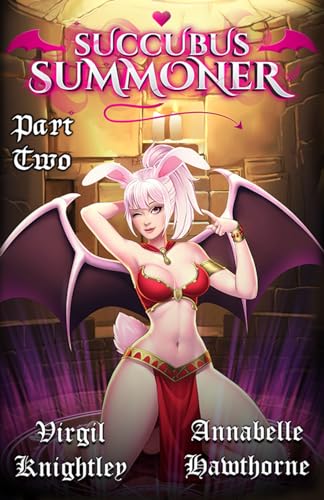 

Succubus Summoner 2: A High Fantasy Romance