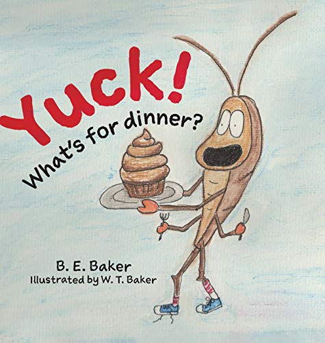 Imagen de archivo de Yuck! What's for Dinner? a la venta por WorldofBooks