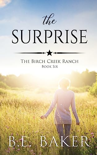 Stock image for The Surprise (The Birch Creek Ranch Series) for sale by HPB Inc.