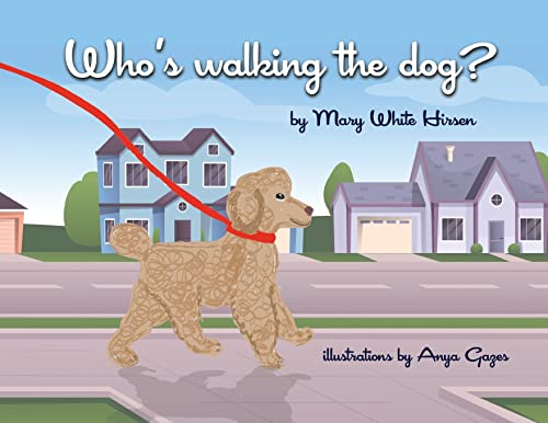 Stock image for Who's Walking the Dog? for sale by Book Deals