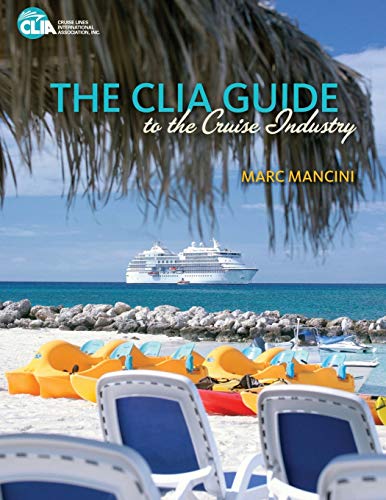 9781949667066: The CLIA Guide to the Cruise Industry