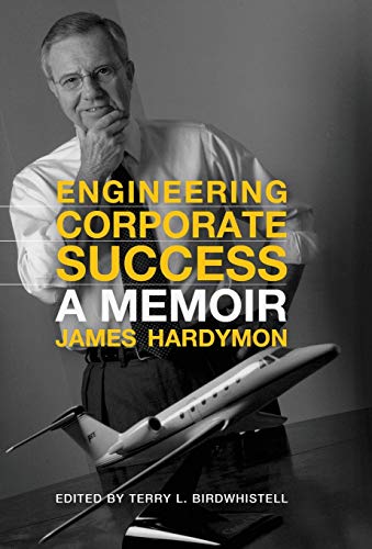 Stock image for Engineering Corporate Success: A Memoir for sale by Half Price Books Inc.