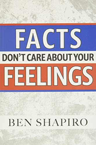 Beispielbild fr Facts Don't Care about Your Feelings zum Verkauf von Goodwill of Colorado