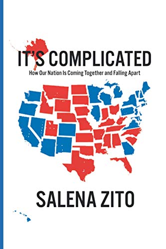Stock image for It's Complicated: How Our Nation Is Coming Together and Falling Apart for sale by ThriftBooks-Dallas