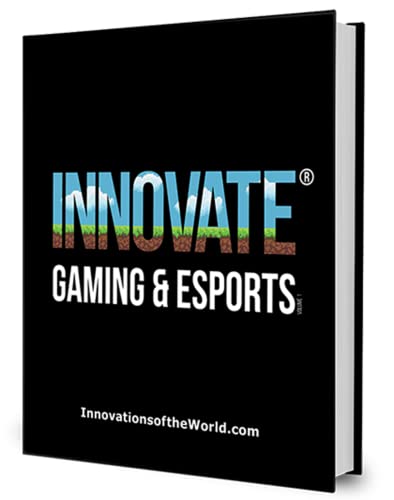 Stock image for INNOVATE® Gaming & Esports - a Book that showcases the people, companies, products, and services that are leading the race within the gaming/esports industrys innovation ecosystem. for sale by HPB-Red