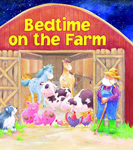 Beispielbild fr Bedtime On The Farm - An Animal Bedtime Story For Children - Padded Board Picture Book - Little Hippo Books zum Verkauf von Wonder Book