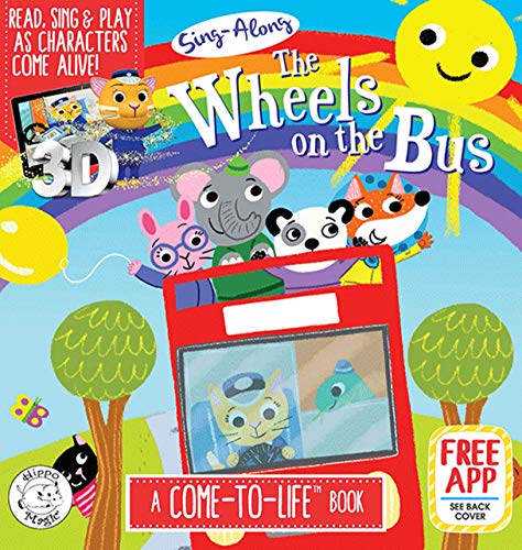 Imagen de archivo de The Wheels on the Bus - Augmented Reality Come-to-Life Book - Little Hippo Books a la venta por Decluttr