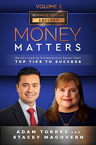 Stock image for Money Matters: World's Leading Entrepreneurs Reveal Their Top Tips To Success (Business Leaders Vol.3 - Edition 4) for sale by THE SAINT BOOKSTORE