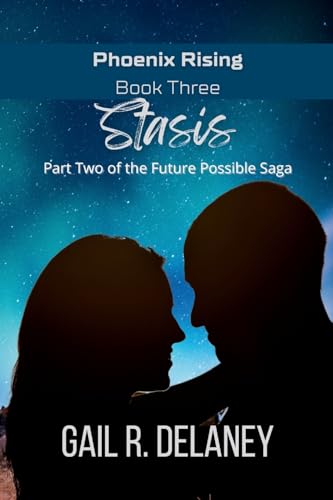 Beispielbild fr Stasis (Phoenix Rising - Part Two of the Future Possible Saga) zum Verkauf von California Books