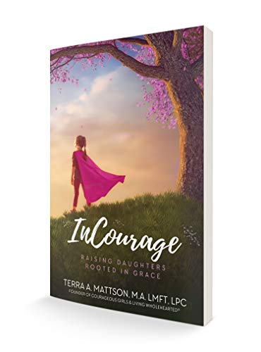 9781949709001: InCourage: Raising Daughters Rooted In Grace