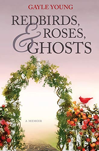 Stock image for Redbirds, Roses & Ghosts for sale by Wonder Book