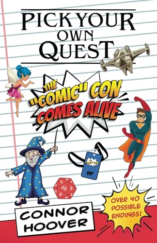 Stock image for Pick Your Own Quest: The "Comic" Con Comes Alive for sale by GF Books, Inc.