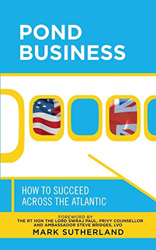 Stock image for Pond Business: How to Succeed Across the Atlantic for sale by WorldofBooks