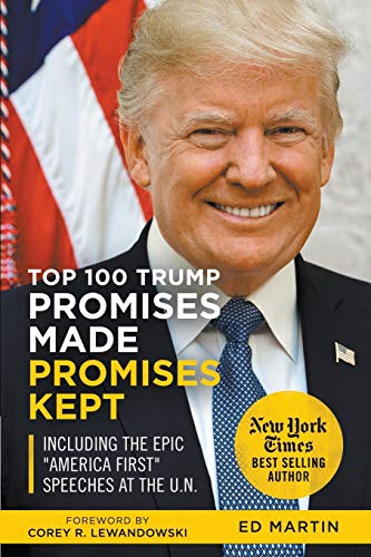 Stock image for Top 100 Trump Promises Made Promises Kept for sale by ThriftBooks-Dallas