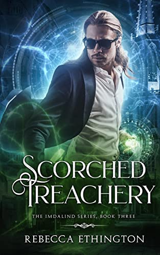 Beispielbild fr Scorched Treachery (Imdalind Series) zum Verkauf von SecondSale