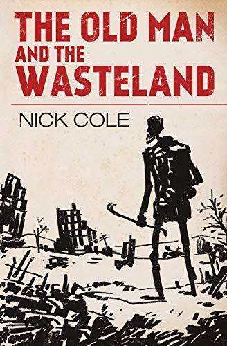Beispielbild fr The Old Man and the Wasteland: 1 (American Wasteland) zum Verkauf von AwesomeBooks