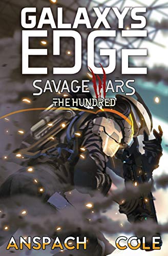 Stock image for The Hundred (Galaxy's Edge: Savage Wars) for sale by BooksRun