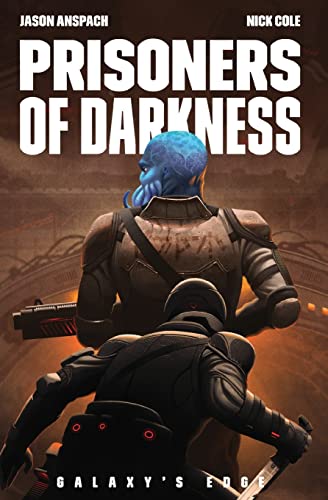 Stock image for Prisoners of Darkness (Galaxy's Edge) for sale by BooksRun