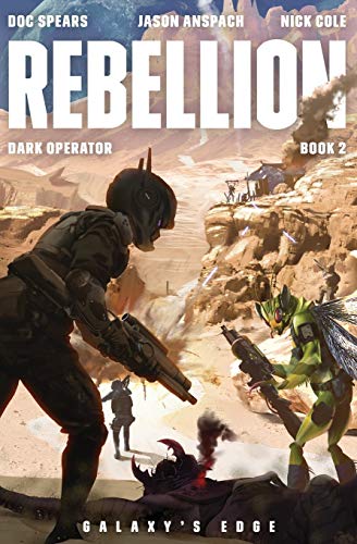 Stock image for Rebellion: A Military Science Fiction Thriller (Dark Operator) for sale by HPB-Ruby