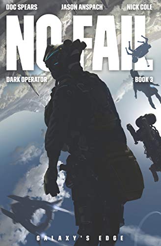 Stock image for No Fail: A Military Science Fiction Thriller (Dark Operator) for sale by HPB-Ruby