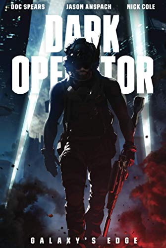 Beispielbild fr Dark Operator: A Military Science Fiction Special Forces Thriller zum Verkauf von Buchpark