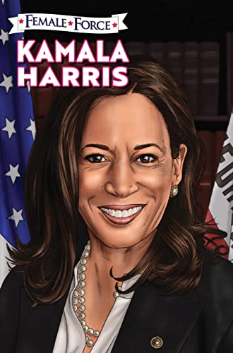 Stock image for Female Force: Kamala Harris Hard Cover Edition for sale by Books From California