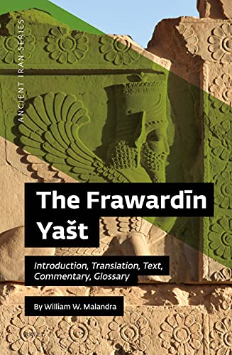 Stock image for The Frawardn Yat Introduction, Translation, Text, Commentary, Glossary (Ancient Iran, 8) for sale by Opalick