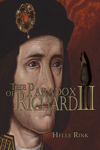 Imagen de archivo de The Paradox of Richard III Who Benefitted from the Impeachment of this British Monarch a la venta por PBShop.store US