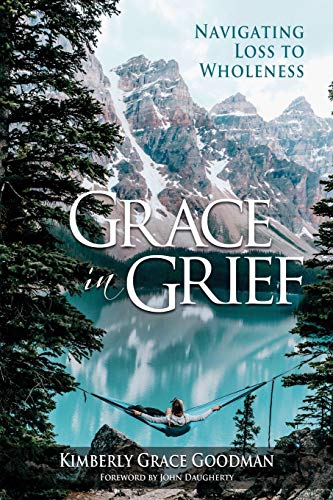 Imagen de archivo de Grace in Grief: Navigating Loss to Wholeness a la venta por HPB-Ruby