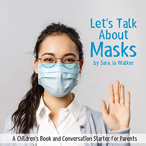 Beispielbild fr Let's Talk About Masks: A Children's Book and Conversation Starter for Parents zum Verkauf von BooksRun