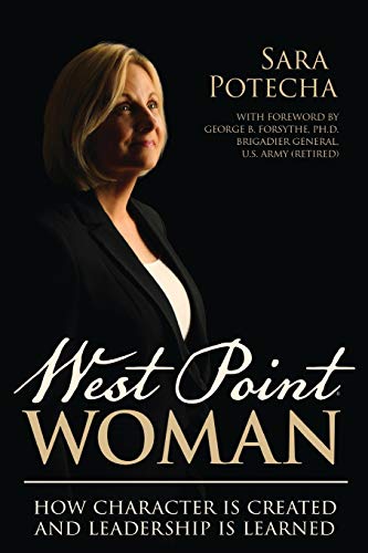 Imagen de archivo de West Point Woman: How Character is Created and Leadership is Learned a la venta por HPB-Ruby