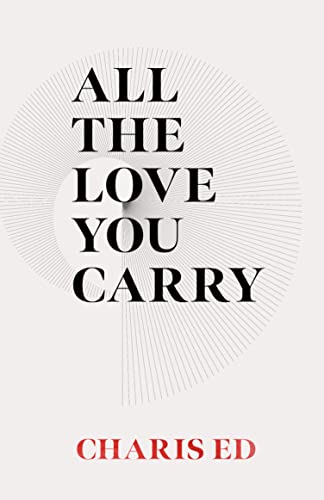 Beispielbild fr All The Love You Carry zum Verkauf von BooksRun