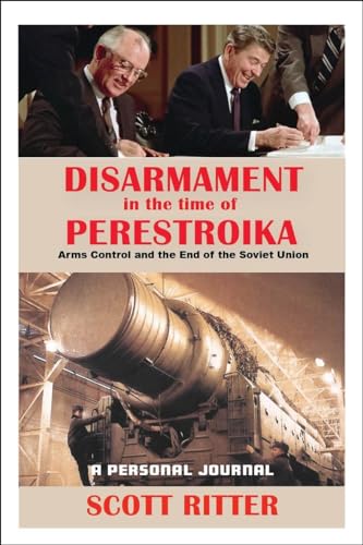 Imagen de archivo de Disarmament in the Time of Perestroika: Arms Control and the End of the Soviet Union a la venta por GoodwillNI