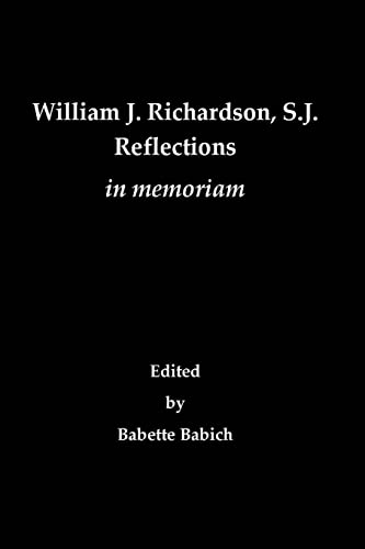 Stock image for William J Richardson, SJ Reflections in Memoriam for sale by PBShop.store US